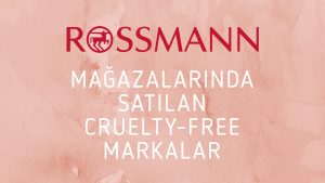 Read more about the article Rossmann’da Satılan Hayvan Deneysiz Markalar